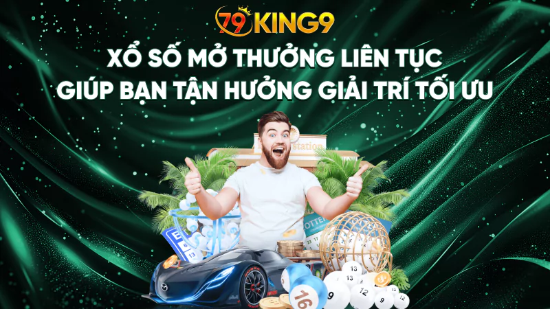 79King9 ⭐️ Trang Chủ Chính Thức 79King.com | Đăng Ký Nhận Ngay 179K 14 Xổ số mở thưởng liên tục giúp bạn tận hưởng giải trí tối ưu